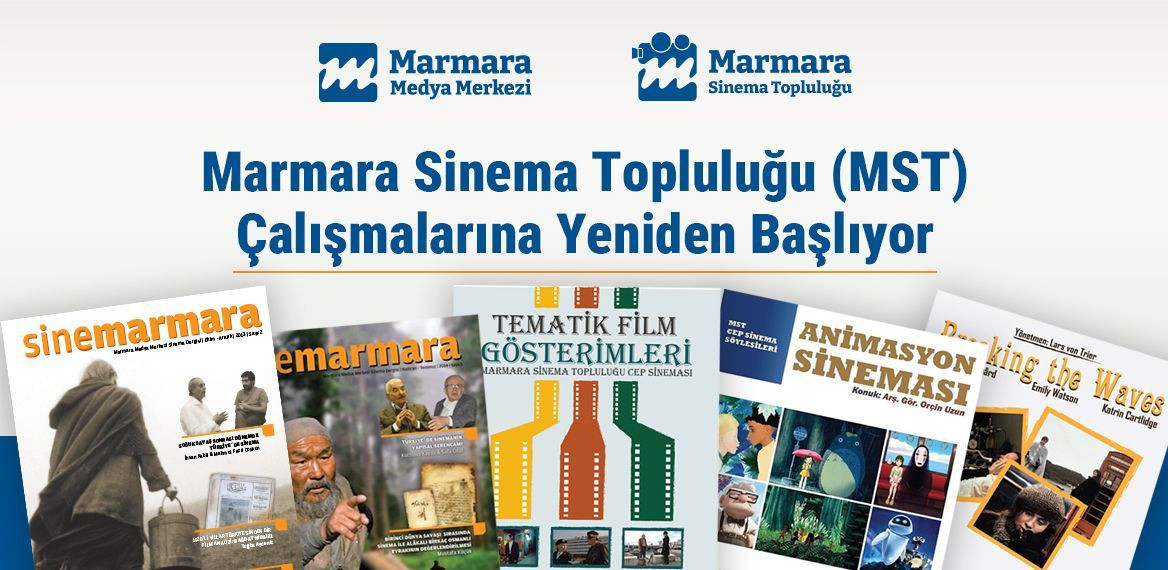 MMM Yeni Birimleriyle Hizmet Alanlarını Genişletiyor: 
Marmara Sinema Topluluğu (MST), yeniden çalışmalarına başlıyor